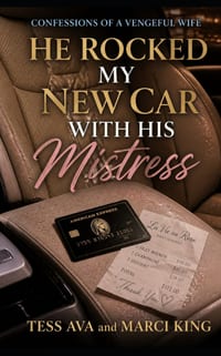He Rocked My New Car With His Mistress: A hilarious women's fiction novel of marriage, betrayal, and high-tech vehicular revenge. cover