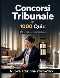 Concorsi Tribunale: 1000 Quiz a risposta multipla: Preparazione mirata su accessi, udienze, ispezioni, allarmi, evacuazione e primo soccorso nelle sed cover