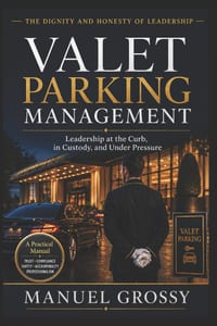 Valet Parking Management: The Dignity and Honesty of Leadership cover
