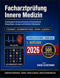 Facharztprüfung Innere Medizin: Unabhängige Prüfungsvorbereitung mit kommentierten Übungsfragen, Lösungen und klinischen Fallbeispielen cover