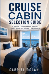Cruise Cabin Selection Guide: A Practical Guide to Smarter Planning, Better Choices, and Avoiding Costly Mistakes cover