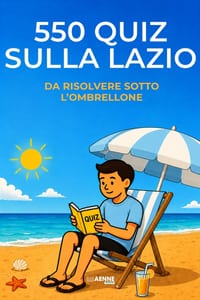 550 quiz sulla Lazio da risolvere sotto l'ombrellone cover