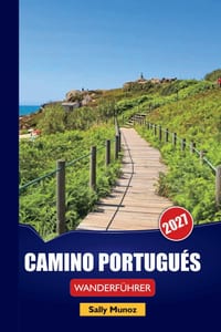 Camino Portugués Wanderführer 2027: Küstenpostenrouten, Buchungstipps in Albergue und Tagesrouten für Erstpilger cover