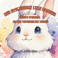 Den nysgjerrige lille kaninen: Bennys spørsmål om den vidunderlige verden cover