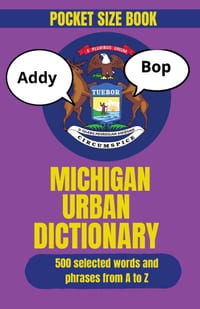 Michigan Urban Dictionary: The Perfect Michigan Humor Book for Locals, Visitors, and Proud Michiganders cover