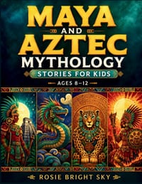 Maya and Aztec Mythology Stories for Kids Ages 8-12: 25 Illustrated Legends of Gods, Heroes, and the Day of the Dead cover