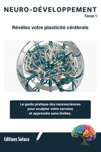 Neuro-Développement Personnel: Révélez votre plasticité cérébrale: Le guide scientifique pour sculpter votre cerveau et transformer votre potentiel (T cover