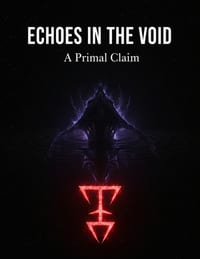 Echoes In The Void: A Primal Claim cover