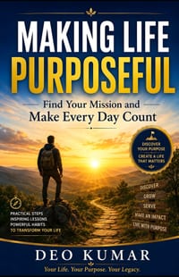 Making Life Purposeful: Find Your Mission and Make Every Day Count cover