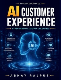 AI Customer Experience: CX Personalization Machine Learning CX NLP Customer Service Predictive Analytics CX Omnichannel Personalization AI Relationshi cover