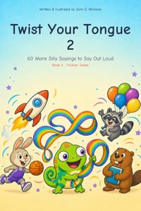Twist Your Tongue 2: Level 2: Trickier Twists - 60 More Silly Sayings to Say Out Loud cover