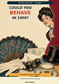 The Past Tests You: Could You Behave in 1900? cover
