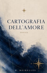 Cartografia dell'Amore: Le mappe invisibili di ciò che amiamo cover