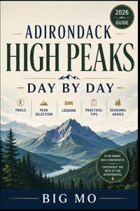 Adirondack High Peaks Day by Day: Trails, Peak Selection, Lodging, Practical Tips and Seasonal Advice cover