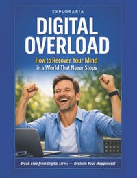 Digital Overload: How to Recover Your Mind in a World That Never Stops cover