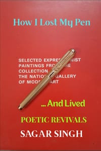 How I Lost My Pen ...And Lived: Poetic Revivals cover