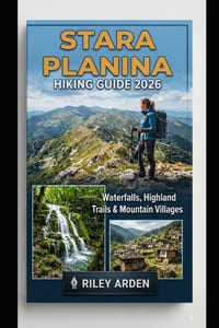 Stara Planina Hiking Guide 2026: Waterfalls, Highland Trails & Mountain Villages cover