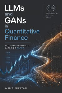 LLMs and GANs in Quantitative Finance: Building Synthetic Data for Alpha cover