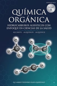 Química Orgánica: Alcanos, Alquenos y Alquinos: Hidrocarburos alifáticos con enfoque en ciencias de la salud cover