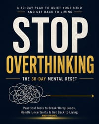 Stop Overthinking: The 30-Day Mental Reset cover