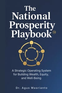The National Prosperity Playbook(TM): A Strategic Operating System for Building Wealth, Equity, and Well-Being cover