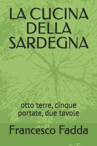 La Cucina Della Sardegna: otto terre, cinque portate, due tavole cover
