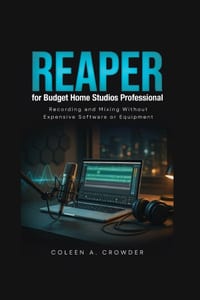 REAPER for Budget Home Studios Professional: Recording and Mixing Without Expensive Software or Equipment cover