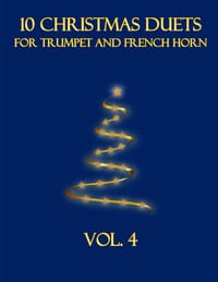 10 Christmas Duets for Trumpet and French Horn: Vol. 4 cover