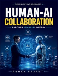 Human-AI Collaboration: Interactive AI Systems Human-AI Integration AI-Driven Productivity AI-Enhanced Decision Making Collaborative AI Technologies A cover