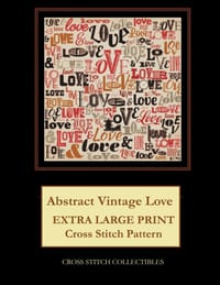 Abstract Vintage Love: Extra Large Print Cross Stitch Pattern cover