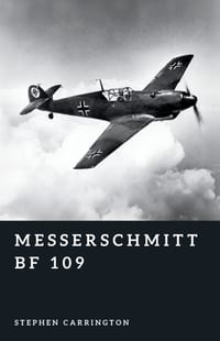Messerschmitt Bf 109: Backbone of the Luftwaffe cover