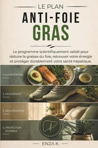 Le Plan Anti-Foie Gras: Le programme scientifiquement validé pour réduire la graisse du foie, retrouver votre énergie et protéger durablement votre sa cover