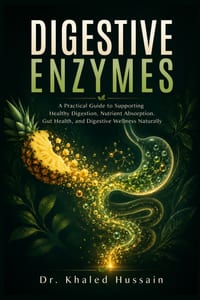 Digestive enzymes: A Practical Guide to Supporting Healthy Digestion, Nutrient Absorption, Gut Health, and Digestive Wellness Naturally cover