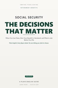 Social Security: The Decisions That Matter: A Plain-English Guide to When You Can Claim, How Your Benefit Is Calculated, and the Questions to Ask Befo cover