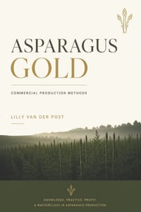 Asparagus Gold: The Complete Guide to Profitable Asparagus Farming cover