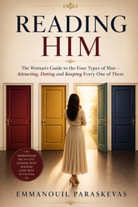 Reading Him: The Woman's Guide to the Four Types of Man - Attracting, Dating and Keeping Every One of Them cover