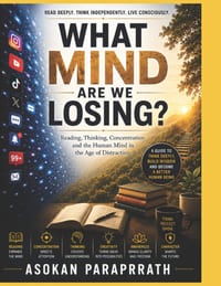 What Mind Are We Losing?: Reading, Thinking, Concentration and the Human Mind in the Age of Distraction cover