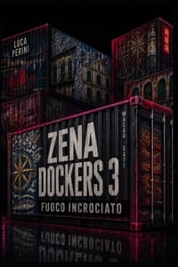Zena Dockers 3: Fuoco Incrociato cover
