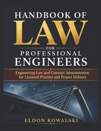 Handbook of Law for Professional Engineers: Engineering Laws and Contract Administration for Licensed Practice and Project Delivery. cover