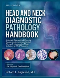 Head and Neck Diagnostic Pathology Handbook: Systematic Approach to Differential Assessment, Immunohistochemical Workup, & Intraoperative Margin Evalu cover