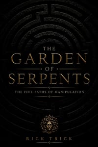 The Garden of Serpents: The Five Paths of Manipulation cover