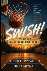 SWISH! Lessons For On and Off the Court of Life! cover