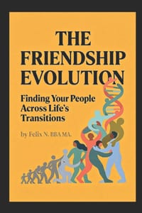 The Friendship Evolution: Finding Your People Across Life's Transitions cover