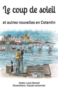 Le coup de soleil: et autres nouvelles en Cotentin cover
