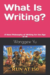 What Is Writing?: A New Philosophy of Writing for the Age of AI cover