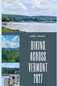 Biking Across Vermont 2027: Planning Your Vermont Cycling Adventure with Routes, Ride Tips, Towns, Trails and Scenic Highlights cover