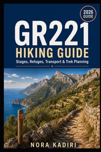 GR221 Hiking Guide: Stages, Refuges, Transport & Trek Planning cover