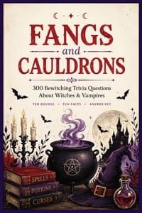 Fangs and Cauldrons: 300 Bewitching Trivia Questions About Witches & Vampires cover