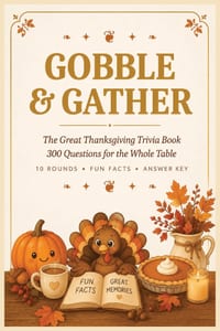 Gobble & Gather: The Great Thanksgiving Trivia Book: 300 Questions for the Whole Table cover