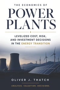 The Economics of Power Plants: Levelized Cost, Risk, and Investment Decisions in the Energy Transition cover